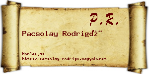 Pacsolay Rodrigó névjegykártya